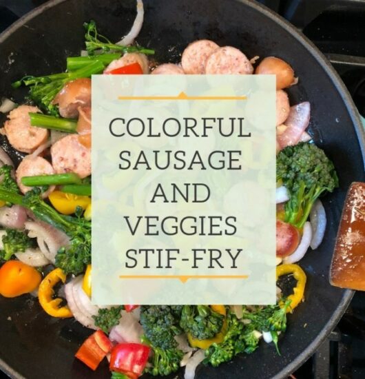 Homestead blog Hop Feature - Colorful Sausage and Veggies 10 Minute Survey
