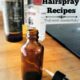 6 Natural Hairspray Recipe with Organic Ingredients