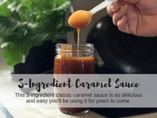 Homestead Blog Hop Feature - 3 Ingredient Carmel Sauce Recipe