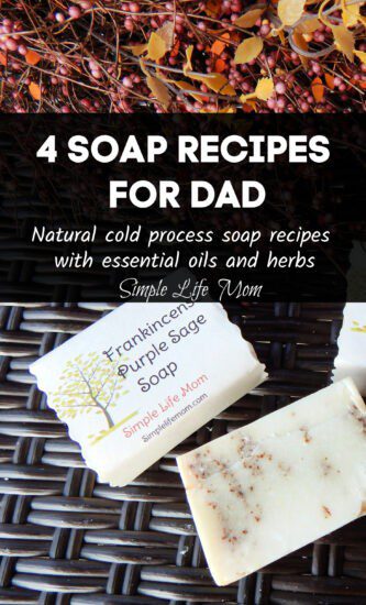 4 Soap Recipes for Dad from Simple Life Mom