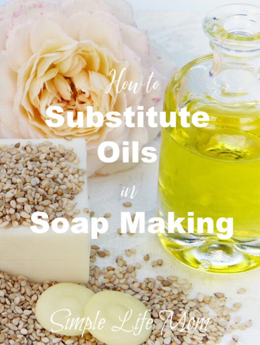 How to Substitute Oils in Soap Recipes by Simple Life Mom