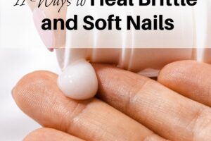 11 Ways to Heal Brittle and Soft Nails from Simple Life Mom