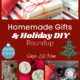 Homemade Gifts and Holiday DIY Roundup