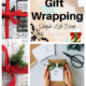 7 DIY Gift Wrapping Ideas
