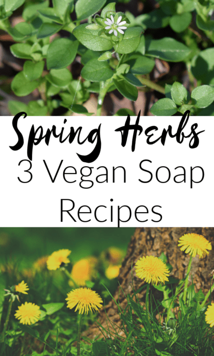 How to Make 3 handmade vegan soap recipes for spring
