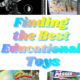 Finding the Best Educational Toys and Meaningful Toys