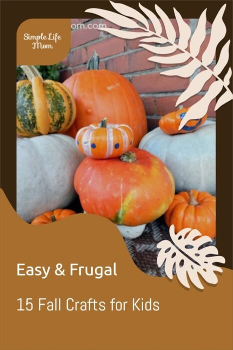 15 Fall Crafts for Kids by Simple Life Mom