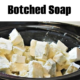 How to Fix Botched Soap – Hand Mill Soap Video