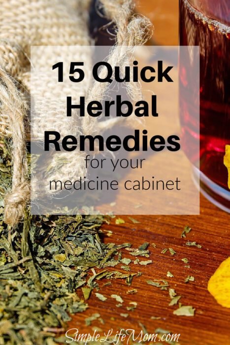 15 Quick Herbal Remedies for your medicine cabinet using herbs and essential oils from Simple Life Mom