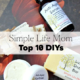 Simple Life Mom Top 10 DIYs