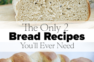 The Only 2 Bread Recipes You'll Ever Need from Simple Life Mom
