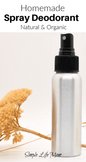 Homemade Spray Deodorant that's natural and organic from Simple Life Mom
