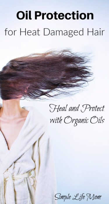 Oil Protection for Heat Damaged Hair with natural organic oils