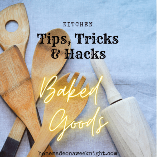 Baked Goods Kitchen Tips Tricks and Hacks