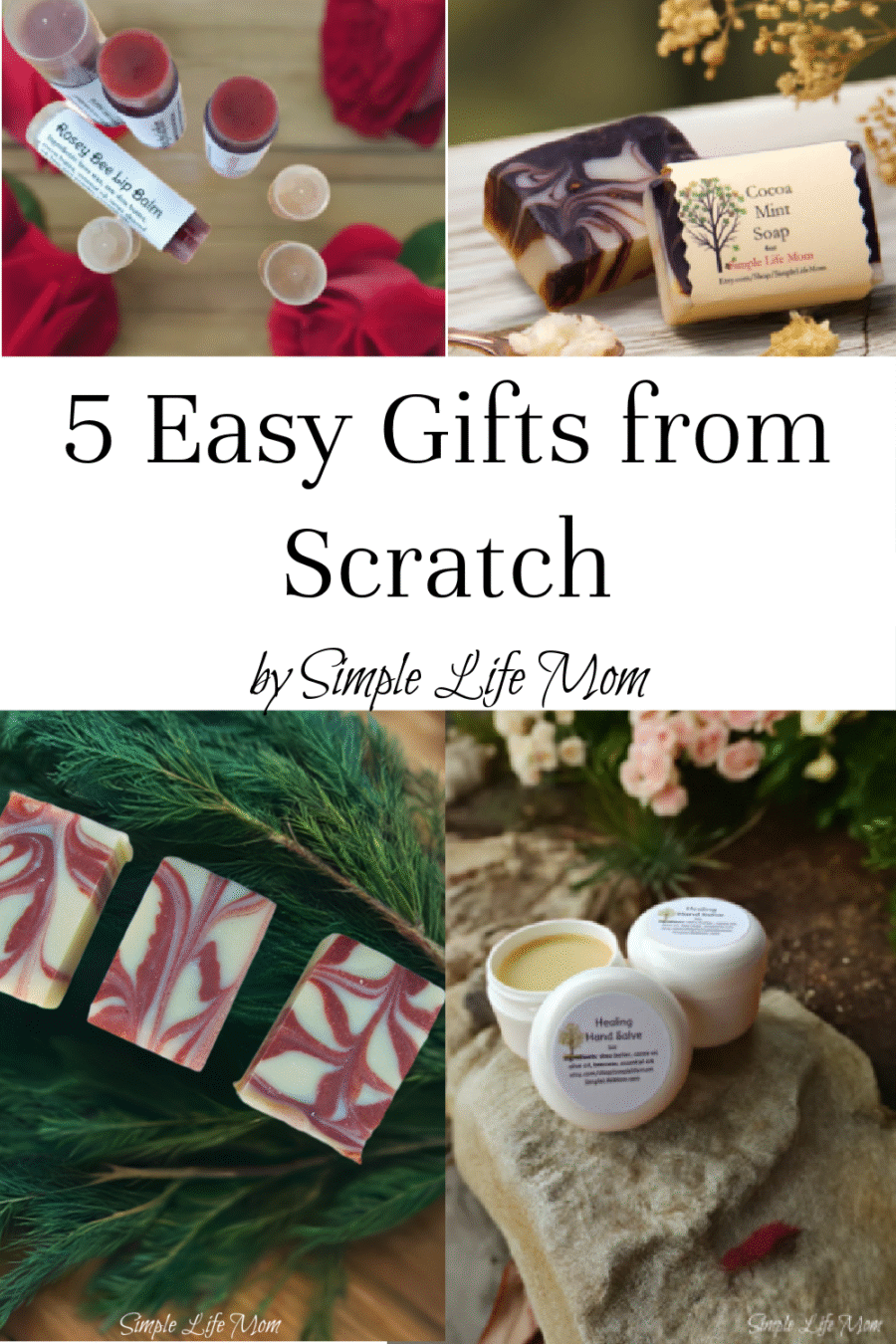 5 Easy Gifts from Scratch from Simple Life Mom
