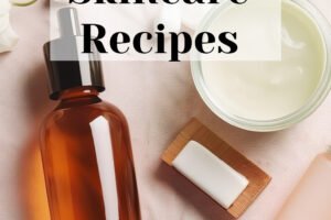 Best Homemade Skincare Recipes from Simple Life Mom