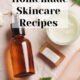 Simple, Natural, and Frugal: The Best Homemade Skincare Recipes for Healthy Skin