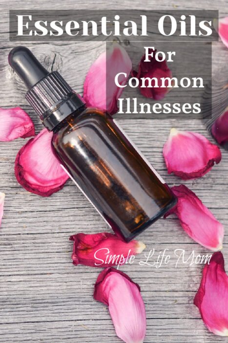 How to Use Essential Oils for Common Illnesses - a Beginner's Guide from Simple Life Mom