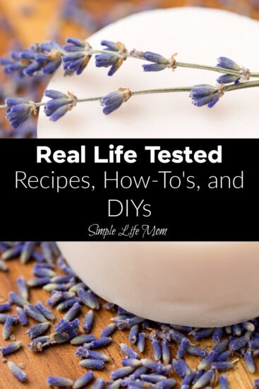 Real Life Tested Recipes, How-To's, and DIYs that are healthy and organic from Simple Life Mom
